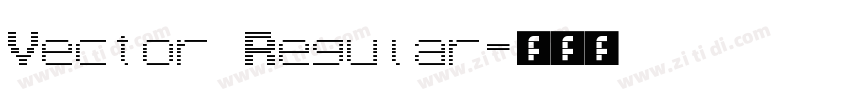 Vector Regular字体转换